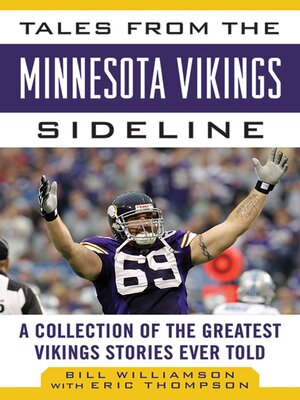 cover image of Tales from the Minnesota Vikings Sideline: a Collection of the Greatest Vikings Stories Ever Told
